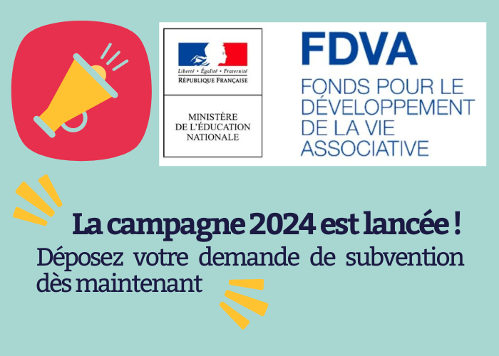 FDVA - Fond de développement de la vie associative : La Campagne 2024 est lancée ! déposez votre demande de subvention dès maintenant !