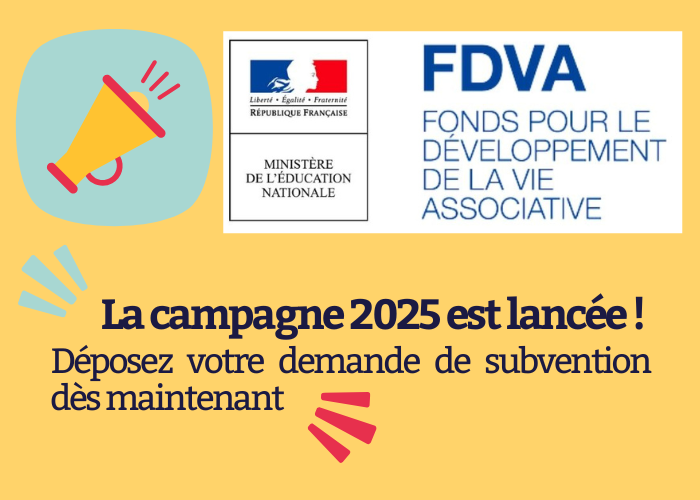 visuel avec mégaphone : ''la campagne 2025 est lancée ! déposez votre demande de subvention dès maintenant